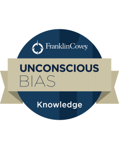 FranklinCovey
Unconscious Bias
Knowledge Badge