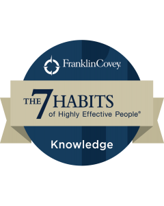 FranklinCovey
The 7 Habits of Highly Effective People
Knowledge Badge