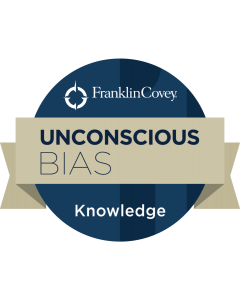 FranklinCovey
Unconscious Bias
Knowledge Badge & Certificate